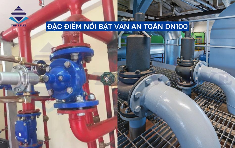 ưu điểm van an toàn dn100