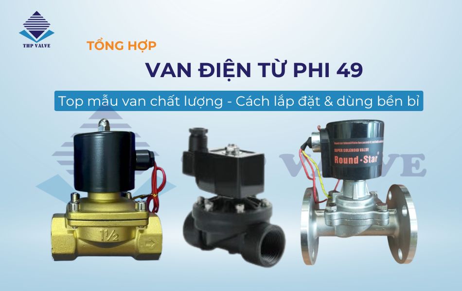 van điện từ phi 49