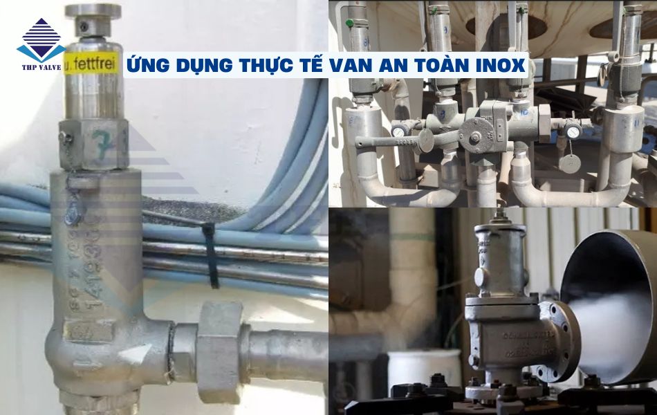 ứng dụng thực tế van an toàn inox