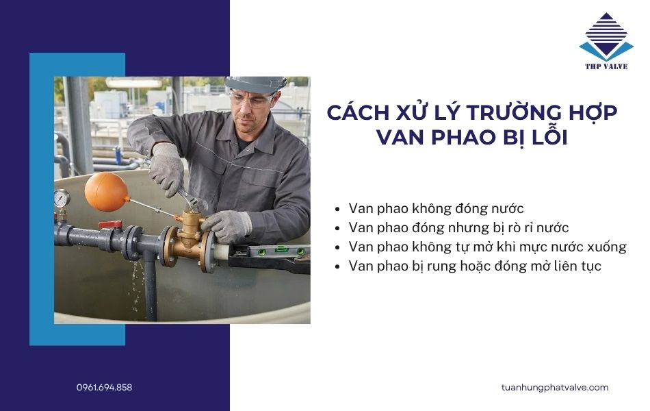 cách xử lý tình huống van phao bị lỗi
