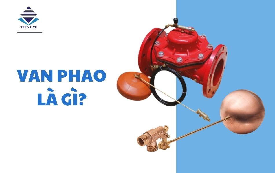 giới thiệu van phao là gì