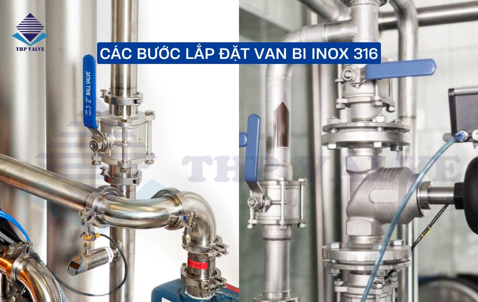cách lắp đặt van bi inox 316 đúng chuẩn