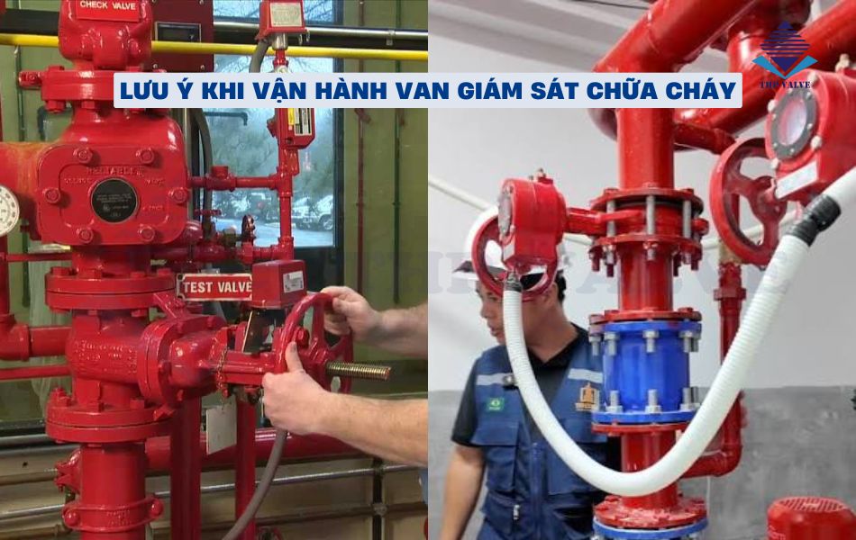 lưu ý khi vận hành van giám sát chữa cháy
