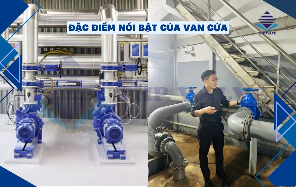 đặc điểm nổi bật của van cửa