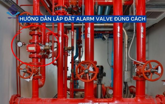 lắp đặt alarm valve