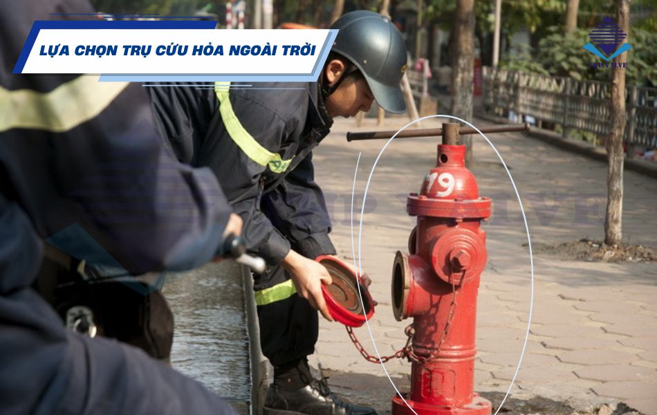 tiêu chuẩn lựa chọn trụ cứu hỏa ngoài trời