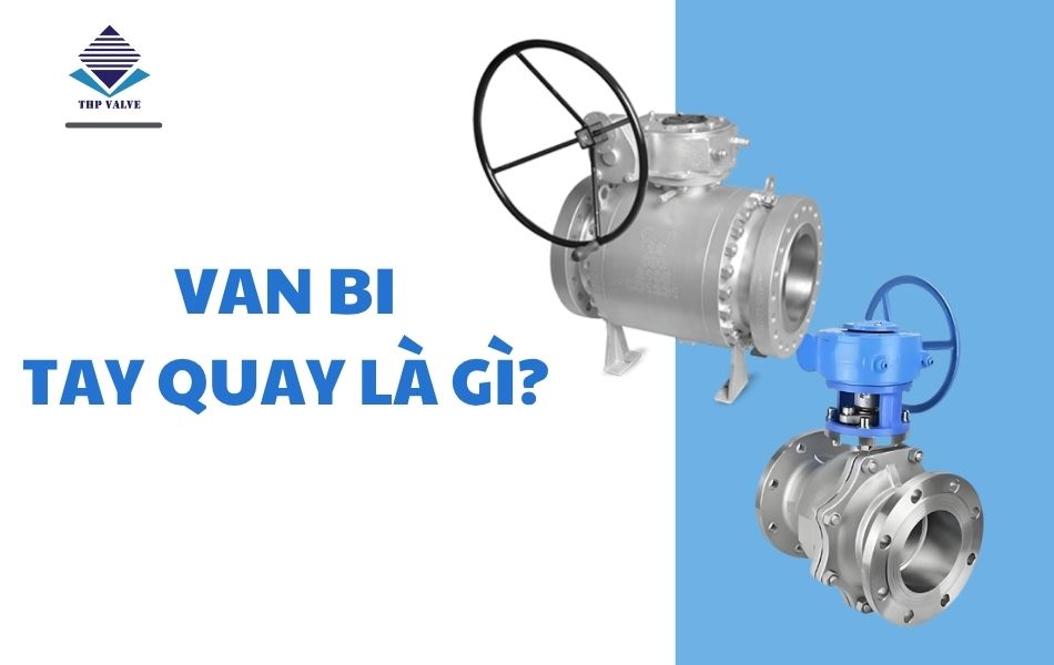 giới thiệu van bi tay quay