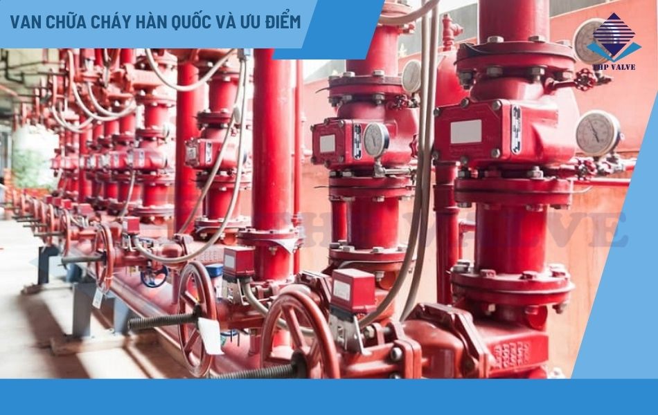 ưu điểm van chữa cháy hàn quốc
