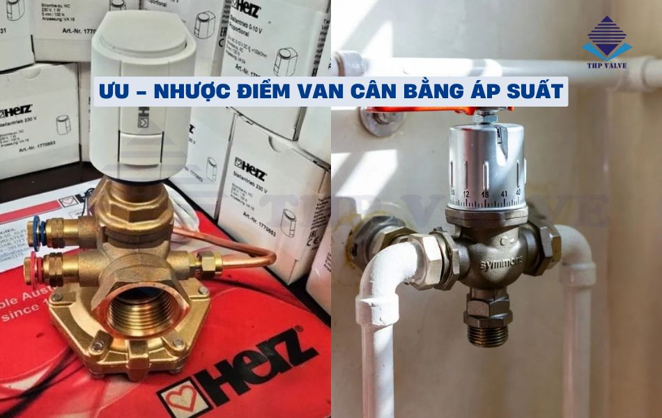 đánh giá ưu nhược điểm van cân bằng áp suất