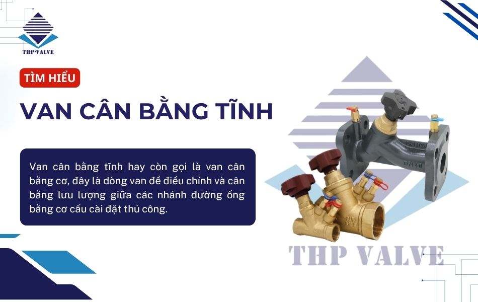 giới thiệu về van cân bằng tĩnh