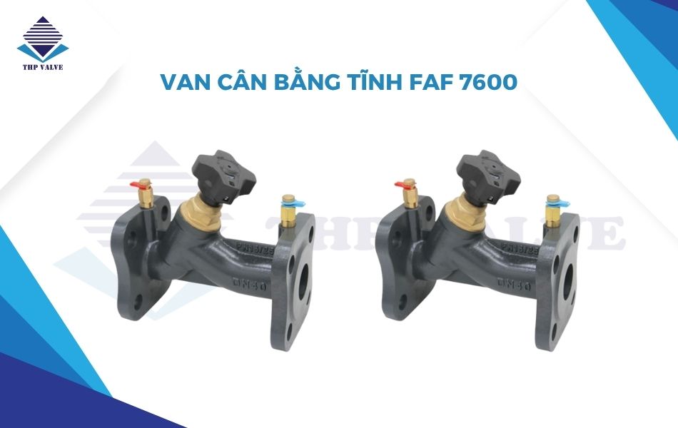 van cân bằng tĩnh faf 7600